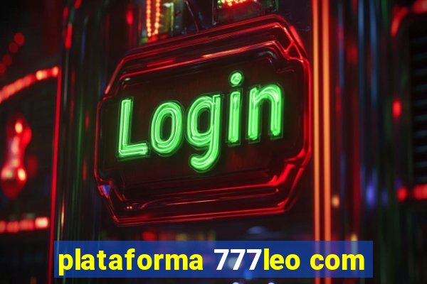 plataforma 777leo com